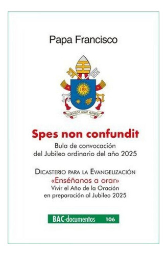 Libro Spes Non Confundit - Papa Francisco