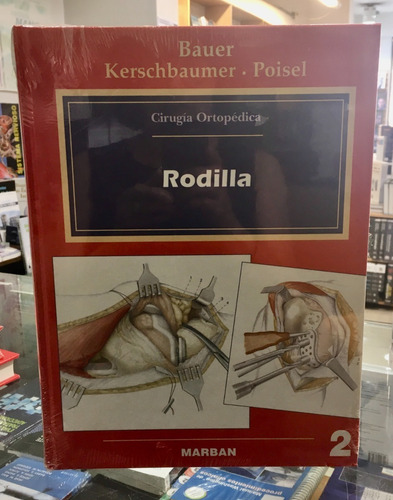 Bauer Rodilla Cirugía Ortopédica