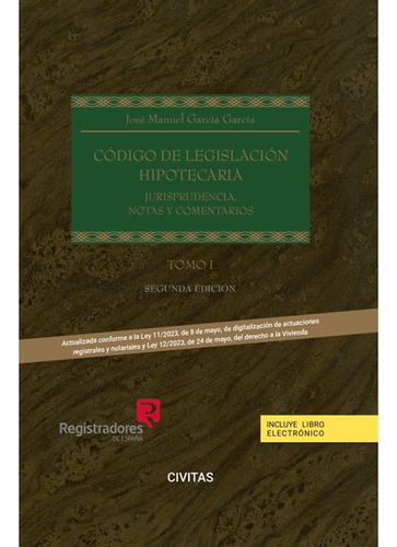 Codigo De Legislacion Hipotecaria Tomo I Y Ii (edicion Espec, De Garcia Garcia, Jose Manuel. Editorial Civitas En Español