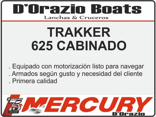 Tracker Lancha Trakker Cabinado 625 + Mercury 115 Hp 4t Efi