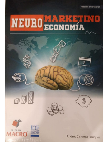 Neuromarketing Y Neuroeconomía