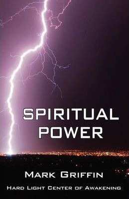 Spiritual Power - Mark Griffin