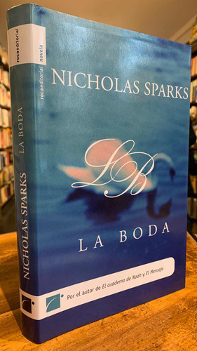 Nicholas Sparks - La Boda (tapa Dura) Impecable