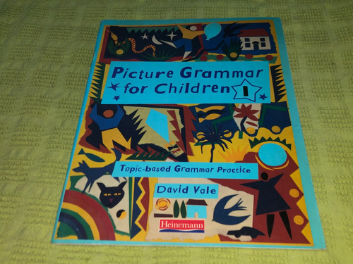 Picture Grammar For Children I - David Vale - Heinemann