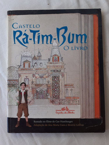 Castelo Rá-tim-bum - O Livro - Ed. Cia Das Letrinhas - 2000