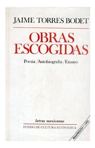 Mexicanas | Obras Escogidas: Poesía, Autobiografía, Ensayo