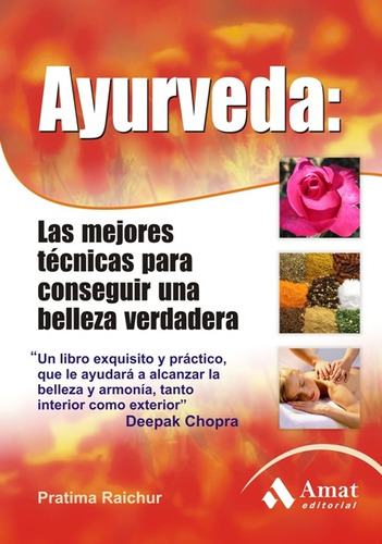 Ayurveda: Las Mejores Técnicas Para Conseguir Una Belleza V