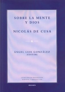 Sobre La Mente Y Dios (n. De Cusa) 1ª Amp.