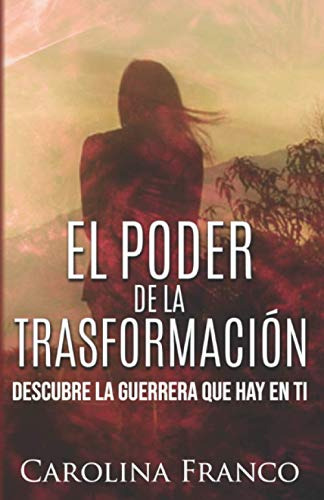 El Poder De La Transformacion: Descubre La Guerrera Que Hay