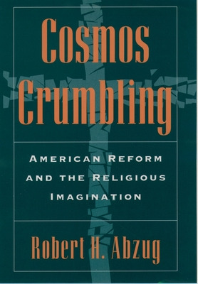 Libro Cosmos Crumbling: American Reform And The Religious...