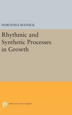 Libro Rhythmic And Synthetic Processes In Growth - Doroth...