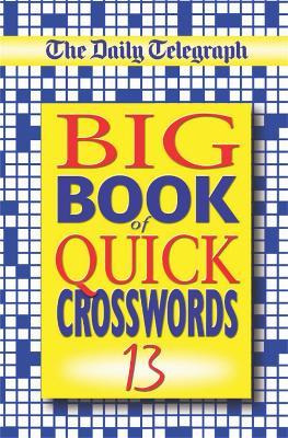 Libro The Daily Telegraph Big Book Of Quick Crosswords 13...