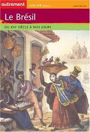 Libro Le Brésil : Du Xvie Siècle À Nos Jours