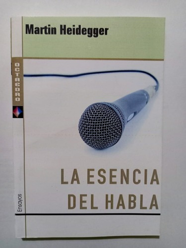 La Esencia Del Habla - Martin Heidegger - Libro Ed. Octaedro