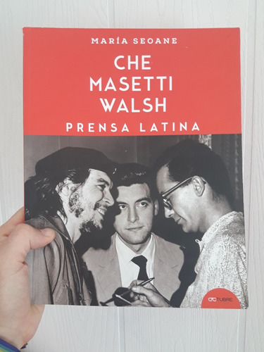 Prensa Latina:che Masetti Walsh Editorial Octubre 