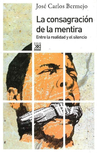 Libro La Consagración De La Mentira De Juan Carlos Bermejo