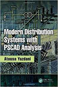 Modern Distribution Systems With Pscad Analysis