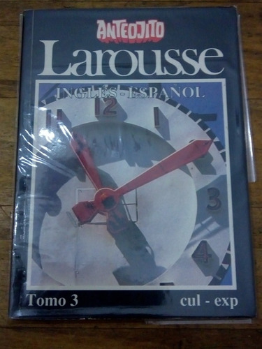  Larousse Ingles-español Tomo 3 Cul-exp