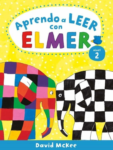 Aprendo A Leer Con Elmer (nivel 2) - David Mckee