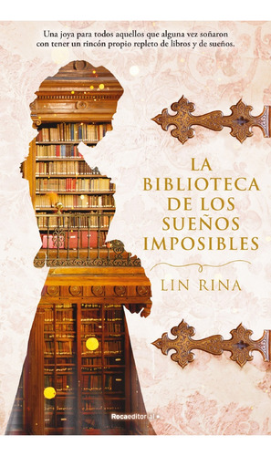 La Biblioteca De Los Sueños Imposibles - Lin Rina