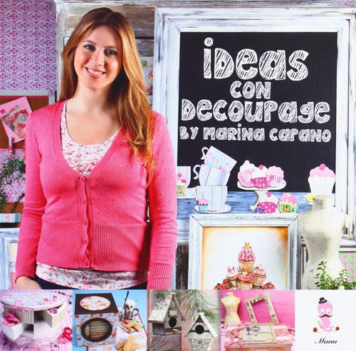 Ideas Con Decoupage - Marina Capano - Libro