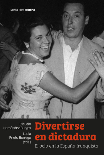 Libro Divertirse En Dictadura - Hernandez Burgos, Claudio