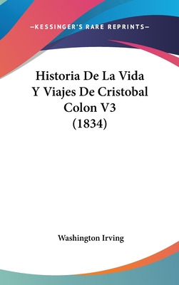 Libro Historia De La Vida Y Viajes De Cristobal Colon V3 ...