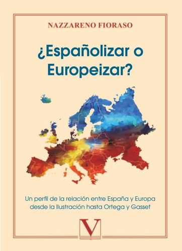 Libro Â¿espaã±olizar O Europeizar?