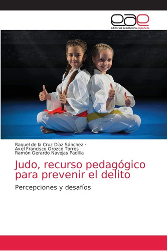 Libro: Judo, Recurso Pedagógico Prevenir Delito: Per