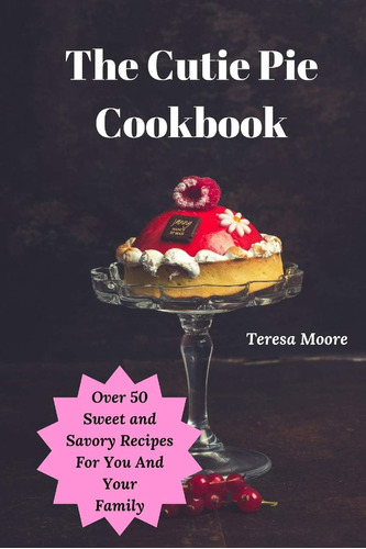 Libro Cocina The Cutie Pie-inglés