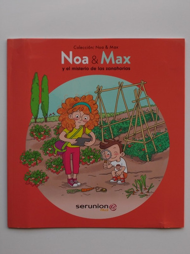 Noa & Max Y El Misterio De Las Zanahorias