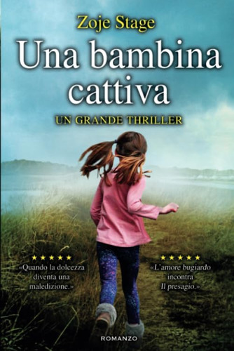 Libro: Una Bambina Cattiva (italian Edition)