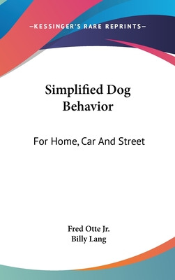 Libro Simplified Dog Behavior: For Home, Car And Street -...