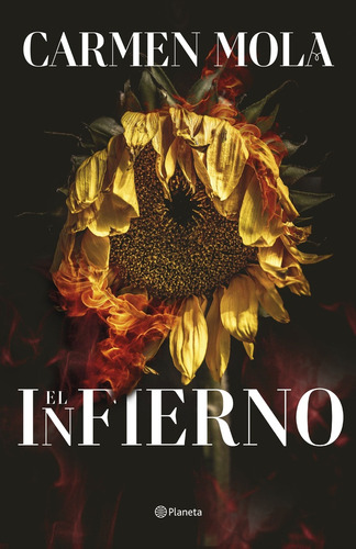 El Infierno, De Carmen Mola. Editorial Planeta, Tapa Blanda, Edición 1 En Español