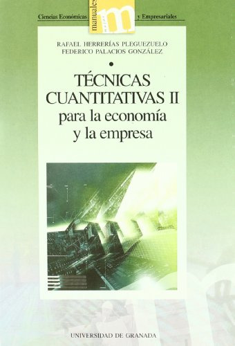 Tecnicas Cuantitativas Ii Para La Economia Y La Empresa -man