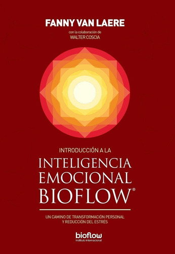 Introduccion A La Inteligencia Emocional Bioflow - Van Laere
