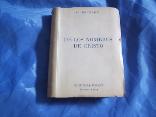 De Los Nombres De Cristo - Fray. Luis De Leon