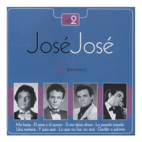 Jose Jose - 40 Aniversario Volumen 2 Dos - 2 Discos Cd