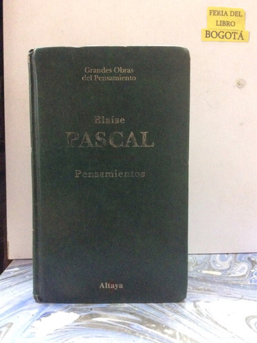 Blaise Pascal - Pensamientos - Filosofía - Pensamientos 