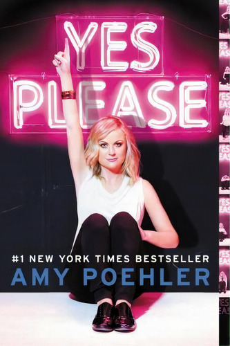 Yes Please, De Amy Poehler. Editorial Dey Street Books, Tapa Blanda En Inglés