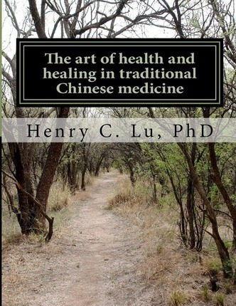 Libro The Art Of Health And Healing In Traditional Chines...