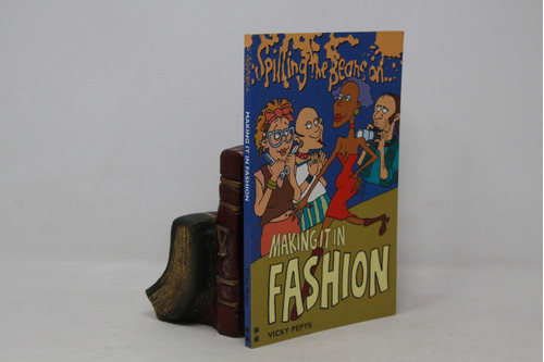 Vicky Pepys - Making It In Fashion - Libro En Inglés