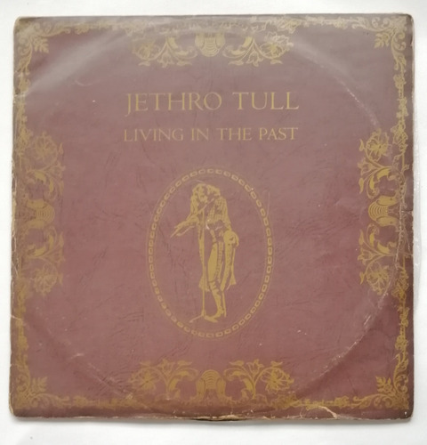 Jethro Tull - Living In The Past (2 L Ps Ed. Uruguay 1972)