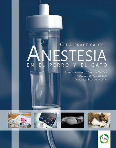 Libro Guia Practica De Anestesia En El Perro Y El Gato