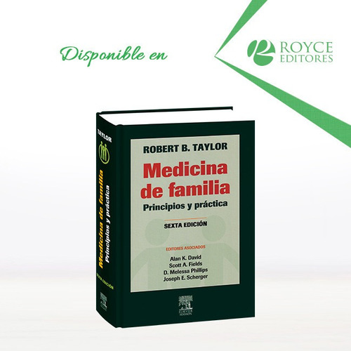 Medicina De Familia: Principios Y Práctica. Sexta Edición