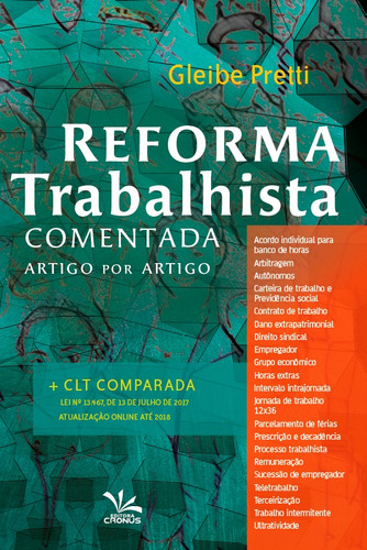 Reforma trabalhista comentada artigo por artigo + CLT comparada, de Pretti, Gleibe. Editora Meta Impressão e Soluções Digitais Ltda., capa mole em português, 2017