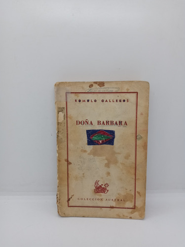 Rómulo Gallegos - Doña Bárbara - Literatura Latinoamericana 