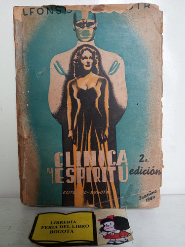 Clínica Y Espíritu - Novela - 1940 - Alfonso Castro 