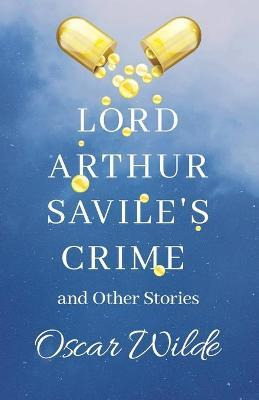 Libro Lord Arthur Savile's Crime, & Other Stories - Oscar...