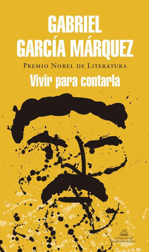 Libro: Vivir Para Contarla. García Márquez, Gabriel. Literat